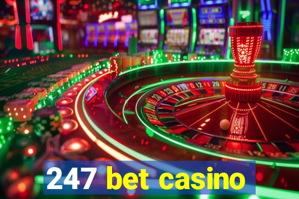 247 bet casino